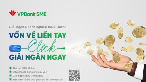 VPBank đẩy mạnh số hóa quy trình cấp vốn, tăng lợi ích cho SME