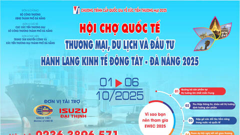Hỗ trợ 50% kinh phí Hội chợ Quốc tế Thương mại, Du lịch và Đầu tư Hành lang kinh tế Đông - Tây Đà Nẵng năm 2025