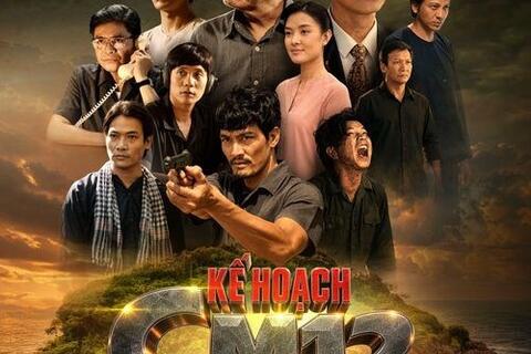 Phim "Kế hoạch CM12" đưa chuyên án có thật của Công an Nhân dân lên màn ảnh