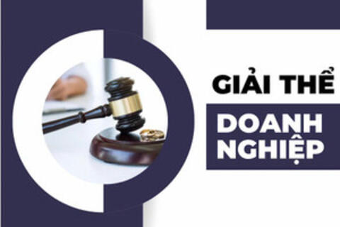 Rút ngắn thời gian xử lý hồ sơ giải thể doanh nghiệp còn 1 - 2 ngày
