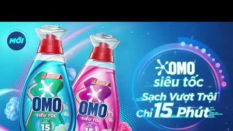 NƯỚC GIẶT OMO SIÊU TỐC CHO CHẾ ĐỘ GIẶT NHANH - SẠCH VƯỢT TRỘI* CHỈ TRONG 15 PHÚT*!