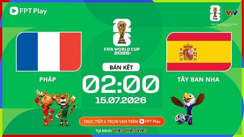 Dự kiến đội hình Pháp vs Tây Ban Nha tại bán kết World Cup 2026