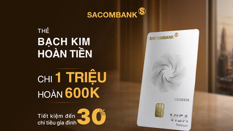 Sở hữu thẻ tín dụng SACOMBANK, tận hưởng ưu đãi đến 1,4 triệu đồng