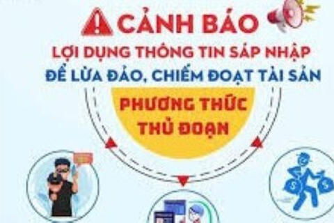 Cảnh báo chiêu trò lừa đảo cập nhật dữ liệu sau sáp nhập