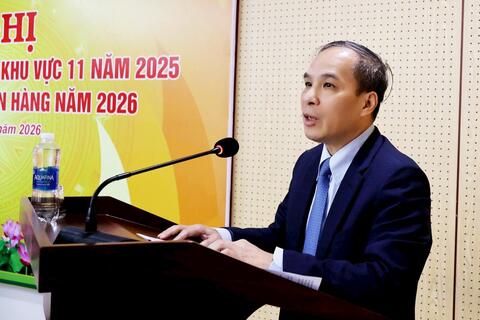 Tổng kết hoạt động ngân hàng Khu vực 11 năm 2025, triển khai nhiệm vụ năm 2026