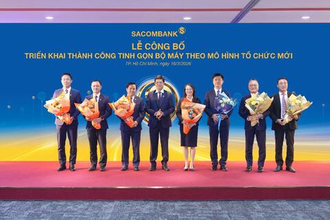 Tinh gọn bộ máy thành công, SACOMBANK chính thức vận hành theo mô hình mới