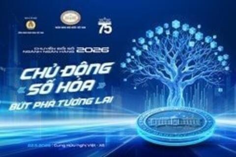 [Trực tiếp] Hội thi Chuyển đổi số ngành Ngân hàng 2026 - “Chủ động số hóa - Bứt phá tương lai”