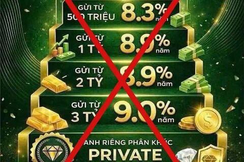 Đặc biệt cảnh giác trước những lời mời gọi gửi tiết kiệm lãi suất cao
