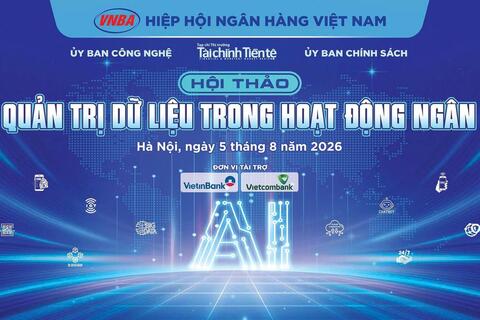 Sắp diễn ra Hội thảo “AI và quản trị dữ liệu trong hoạt động ngân hàng"