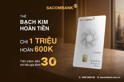 Sở hữu thẻ tín dụng SACOMBANK, tận hưởng ưu đãi đến 1,4 triệu đồng