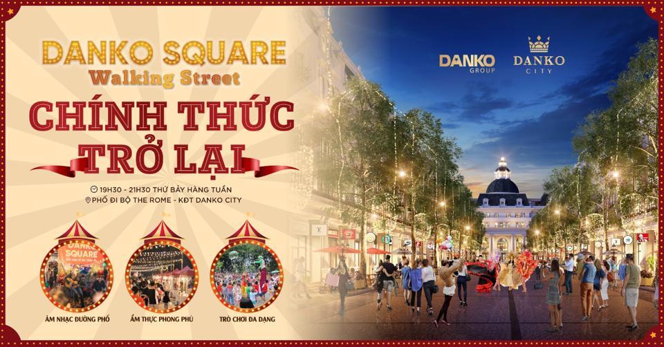 Danko Square phiên bản Walking Street cũng sẽ trở lại tại phố đi bộ The Rome vào thứ 7 hàng tuần, bắt đầu từ 21/5/2022