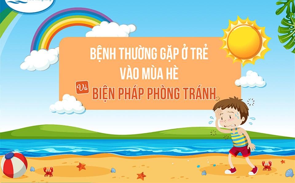 Bệnh trẻ thường gặp vào mùa Hè, biện pháp phòng tránh - Ảnh 1