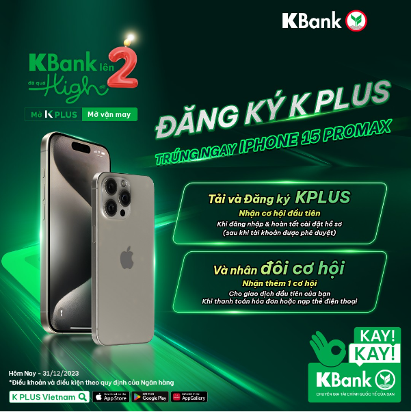 KBank mở chương trình rút thăm rút thưởng tặng 42 iPhone 15 Pro Max 256GB - Ảnh 1.