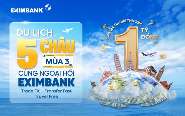 Giao dịch ngoại tệ – Cùng Eximbank chinh phục hành trình năm châu