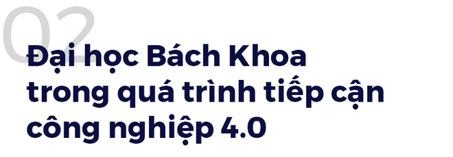 Hiệu trưởng ĐH Bách Khoa Hà Nội: Không thể đi tắt đón đầu trong công nghiệp 4.0! - Ảnh 5.